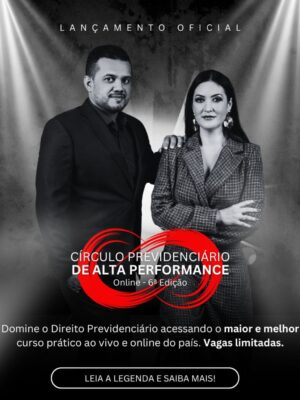 Círculo Previdenciário de Alta Performance - Online 6° Edição
