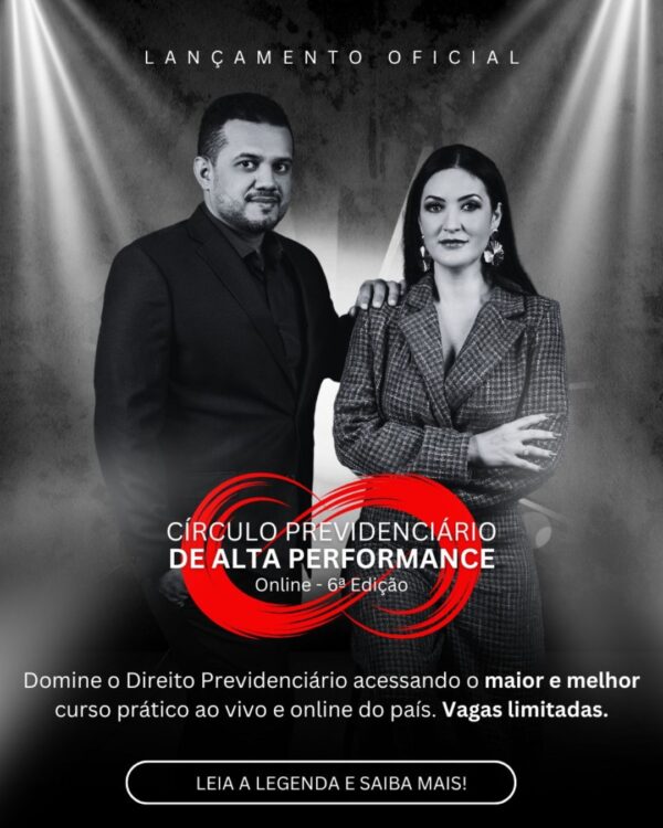 Círculo Previdenciário de Alta Performance - Online 6° Edição